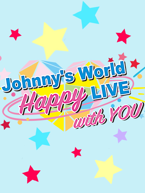 Johnny&#039;sWorldHappyLIVEwithYOU